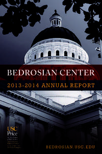 Bedrosian Center[removed]4 a n n ua l r e p o r t b e d r o s i a n. u s c. e d u  ABOUT THE CENTER