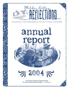 The newsletter of Great Smoky Mountains Institute at Tremont • Spring[removed]Annual Report  e