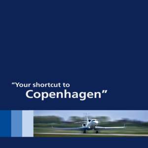 “Your shortcut to  Copenhagen” Welcome