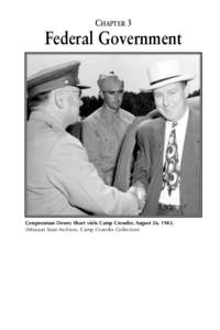 CHAPTER 3  Federal Government Congressman Dewey Short visits Camp Crowder, August 26, [removed]Missouri State Archives, Camp Crowder Collection)