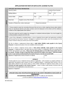 APPLICATION FOR NEW OR DUPLICATE LICENSE PLATES APPLICANT AND VEHICLE INFORMATION Owner(s) Name STEP #1