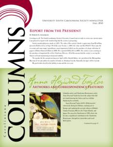COLUMNS  University South Caroliniana Society newsletter Fall[removed]Report from the President