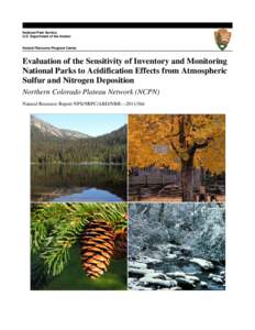 Evaluation of the Sensitivity of Inventory and Monitoring National Parks to Acidification Effects from Atmospheric Sulfur and Nitrogen Deposition:  Northern Colorado Plateau Network (NCPN)