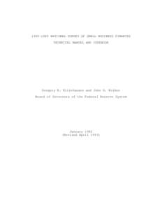[removed]NATIONAL SURVEY OF SMALL BUSINESS FINANCES TECHNICAL MANUAL AND CODEBOOK Gregory E. Elliehausen and John D. Wolken Board of Governors of the Federal Reserve System