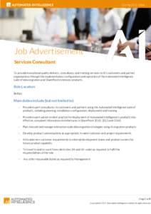 Job Advertisement Services Consultant To provide exceptional quality delivery, consultancy and training services to AI’s customers and partner organisations through the implementation, configuration and operation of th