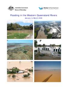 Flooding in the Western Queensland Rivers January to March 2009 1  2