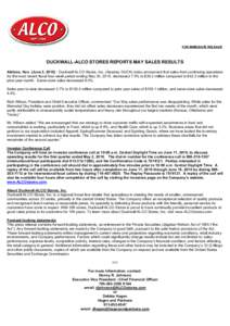 FOR IMMEDIATE RELEASE  DUCKWALL-ALCO STORES REPORTS MAY SALES RESULTS Abilene, Kan. (June 3, [removed]Duckwall-ALCO Stores, Inc. (Nasdaq: DUCK) today announced that sales from continuing operations for the most recent fis