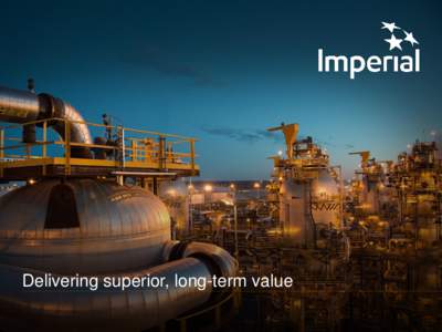 Delivering superior, long-term value  Business model Deliver superior, long-term shareholder value •