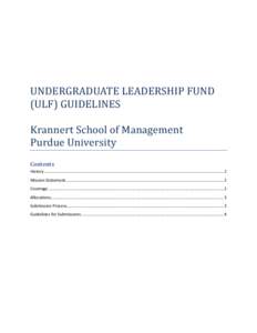 UNDERGRADUATE LEADERSHIP FUND (ULF) GUIDELINES Krannert School of Management Purdue University Contents History ............................................................................................................