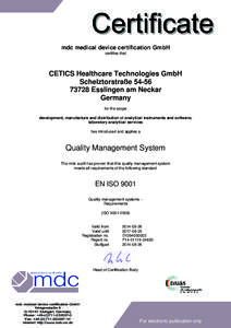 mdc medical device certification GmbH certifies that CETICS Healthcare Technologies GmbH Schelztorstraße[removed]Esslingen am Neckar