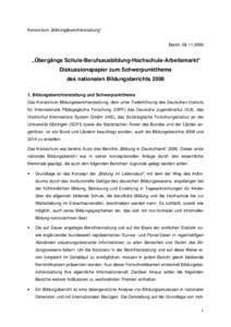 Konsortium „Bildungsberichterstattung“ Berlin,  „Übergänge Schule-Berufsausbildung-Hochschule-Arbeitsmarkt“ Diskussionspapier zum Schwerpunktthema des nationalen Bildungsberichts 2008