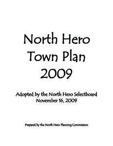 North Hero Town Plan 2009 Adopted by the North Hero Selectboard November 16, 2009