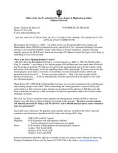 Office of the Vice President for Diversity, Equity & Multicultural Affairs Indiana University Contact: Roberta M. Radovich Phone: [removed]E-mail: [removed]