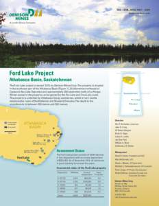 TSX – DML, NYSE MKT – DNN denisonmines.com A Lundin Group Company  Ford Lake Project