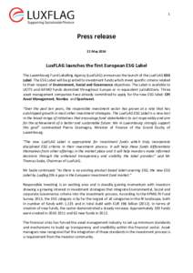 1  Press release 21 MayLuxFLAG launches the first European ESG Label
