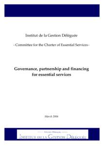 Institut de la Gestion Déléguée - Committee for the Charter of Essential Services - Governance, partnership and financing for essential services