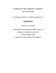 COMMENTS OF THE COMPETENT AUTHORITY DG(SANCO[removed]ON THE DRAFT REPORT OF A MISSION CARRIED OUT IN  ALBANIA