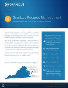 1/2  Granicus Records Management Address the full life cycle of the recording process  Granicus Records Management is the next evolution in making the