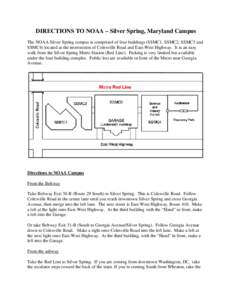 NOAA’s Silver Spring campus is comprised of four buildings (SSMC1, SSMC2, SSMC3 and SSMC4) located at the intersection of Cole