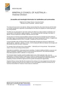 MEDIA RELEASE  MINERALS COUNCIL OF AUSTRALIA – Victorian Division Accessible and meaningful information for landholders and communities Statement from Megan Davison, Executive Director,