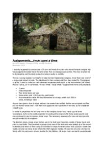 Assignments...once upon a time By Chris Debner, Strategic Global Mobility Advisory November 2015 I recently happened to come across a 79 year old friend of my dad who shared fantastic insights into how assignments looked