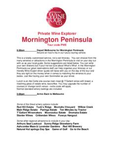 Private Wine Explorer  Mornington Peninsula Tour code PWE 9:30am