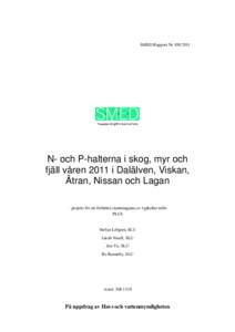 SMED Rapport NrN- och P-halterna i skog, myr och fjäll våren 2011 i Dalälven, Viskan, Ätran, Nissan och Lagan – projekt för att förbättra skattningarna av typhalter inför