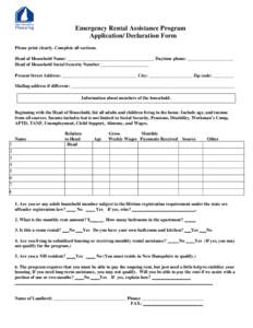 Emergency Rental Assistance Program Application/ Declaration Form Please print clearly. Complete all sections. Head of Household Name: ___________________________________ Daytime phone: ____________________ Head of House