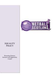 EQUALITY POLICY Promoting Fairness, Inclusion and Opportunity in sport