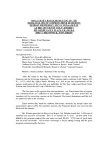 MINUTES OF A REGULAR MEETING OF THE MIDDLESEX COUNTY IMPROVEMENT AUTHORITY HELD ON WEDNESDAY, MAY 8, 2013 at 6:00 P.M. AT THE OFFICES OF THE AUTHORITY 101 INTERCHANCE PLAZA, CRANBURY (SOUTH BRUNSWICK), NEW JERSEY