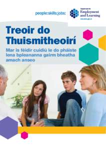 Treoir do Thuismitheoirí Mar is féidir cuidiú le do pháiste lena bpleananna gairm bheatha amach anseo