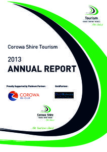 Corowa Shire Tourism[removed]ANNUAL REPORT Proudly Supported by Platinum Partner: