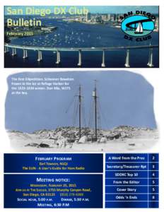 San Diego DX Club Bulletin February 2015 The first DXpedition. Schooner Bowdoin frozen in the ice at Refuge Harbor for