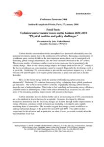 Extended abstract  Conference Panorama 2004 Institut Français du Pétrole, Paris, 27 January[removed]Fossil fuels: