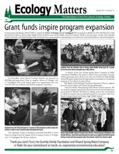 Spring 2011 | Volume 16  The Newsletter of the Ferry Beach Ecology School Grant funds inspire program expansion