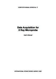 COMPUTER MANUAL SERIES No. 17  Data Acquisition for X Ray Microprobe User’s Manual