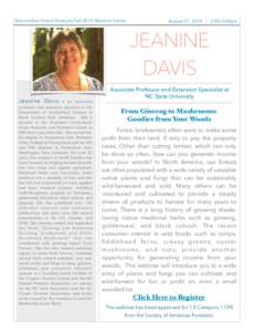 Non-timber Forest Products Fall 2014 Webinar Series  August 21, 2014 | 2:00-3:00pm JEANINE DAVIS