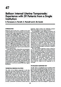 47 Balloon Internal Uterine Tamponade: Experience with 39 Patients from a Single Institution S. Ferrazzani, A. Perrelli, C. Piscicelli and S. De Carolis