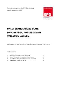 Regierungsprogramm der SPD Brandenburg für die Jahre[removed]BRANDENBURG. DAS IST, WAS WIR TUN.
