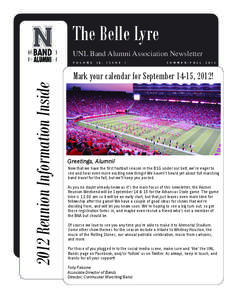 The Belle Lyre UNL Band Alumni Association Newsletter V O L U M E 3 8 ,