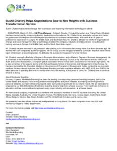 Sushil Chatterji Helps Organizations Soar to New Heights with Business Transformation Service Sushil Chatterji helps clients manage their businesses and improving information technology for clients SINGAPORE, March 17, 2