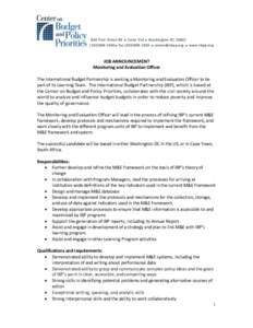 820 First Street NE  Suite 510  Washington DC[removed]1080  fax[removed]  [removed]  www.cbpp.org JOB ANNOUNCEMENT Monitoring and Evaluation Officer The International Budget Partnership i