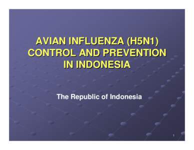 Medicine / Veterinary medicine / Influenza pandemic / Avian influenza / Influenza / Pandemic / Human flu / Poultry farming / Transmission and infection of H5N1 / Epidemiology / Influenza A virus subtype H5N1 / Health