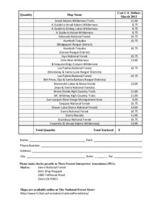 Quantity  Map Name Ansel Adams Wilderness Trails A Guide to Ansel Adams Wilderness A Guide to Dinkey Lakes Wilderness