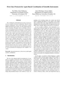 First-Class Protocols for Agent-Based Coordination of Scientific Instruments Tim Miller, Peter McBurney Department of Computer Science, University of Liverpool, UK  Jarred McGinnis, Kostas Stathis