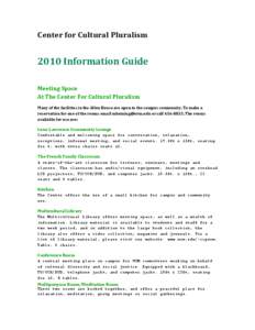 Center for Cultural Pluralism     2010 Information Guide    Meeting Space  