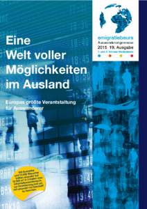 Eine Welt voller Möglichkeiten im Ausland Europas größte Verantstaltung für Auswanderer