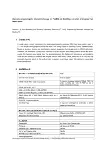 Alternative enzymology for mismatch cleavage for TILLING and Ecotilling: extraction of enzymes from weedy plants. th  Version 1.4, Plant Breeding and Genetics Laboratory, February 8 , 2013. Prepared by Bernhard Hofinger 