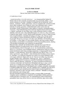 BALÁZS IMRE JÓZSEF Az Oravecz-állandó Oravecz Imre leírás-versei a hetvenes években 0. Gyakorlatias leírás? „Gyakorlatiasabban és kevésbé áttételesen” – ez a hangnemjelölés bukkan fel hirtelen Orave