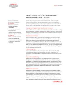 Oracle Application Development Framework / JavaServer Faces / JDeveloper / Java enterprise platform / Model–view–controller / Oracle Corporation / Oracle Database / Oracle Fusion Middleware / Application framework / Software / Computing / Web application frameworks